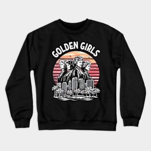 Golden Girls against a backdrop of a Miami sunset Crewneck Sweatshirt